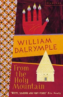 Couverture_From the Holy Mountain: A Journey In The Shadow of Byzantium