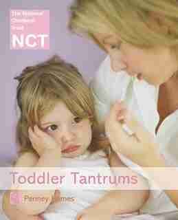Toddler Tantrums (nct) by Penney Hames