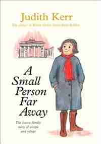 A Small Person Far Away by Judith Kerr