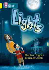 Lights: Band 03/yellow (collins Big Cat) by Monica Hughes