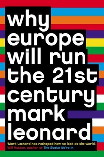 Couverture_Why Europe Will Run the 21st Century