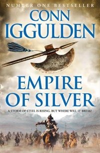 Front cover_Empire of Silver (Conqueror, Book 4)