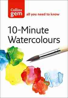 10-minute Watercolours (collins Gem) by Hazel Soan