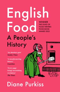 Front cover_English Food: A People’s History