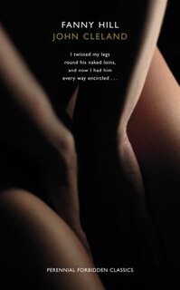 Front cover_Fanny Hill (Harper Perennial Forbidden Classics)