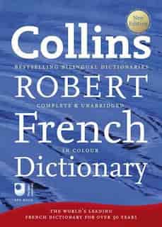 Collins Robert French Dictionary (Collins Complete and Unabridged): Complete And Unabridged 9th Edition de Collins Dictionaries
