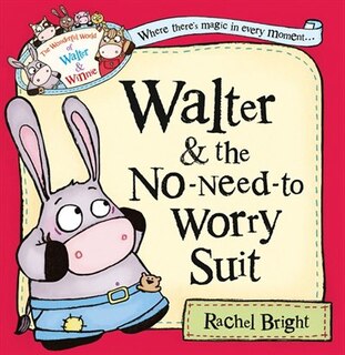 Couverture_Walter and the No-Need-to-Worry Suit (The Wonderful World of Walter and Winnie)