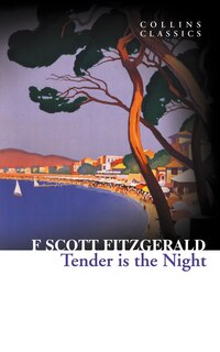 Front cover_Tender is the Night (Collins Classics)