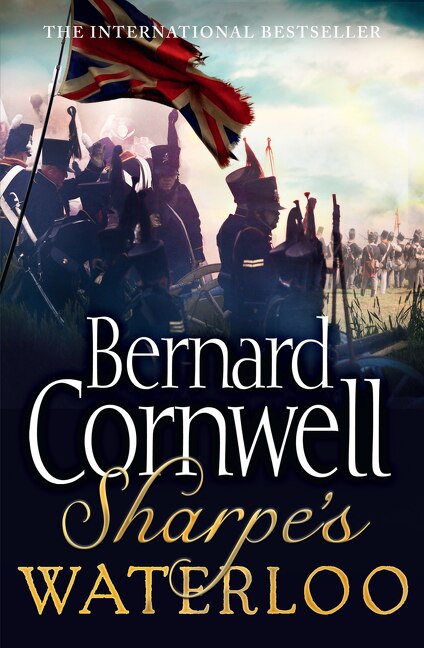 Front cover_Sharpe’s Waterloo: The Waterloo Campaign, 15–18 June, 1815 (The Sharpe Series, Book 22)