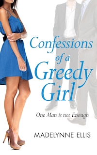 Front cover_Confessions of a Greedy Girl