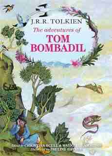 The Adventures of Tom Bombadil by J. R. R. Tolkien