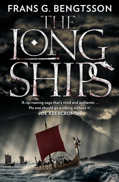 The Long Ships: A Saga Of The Viking Age