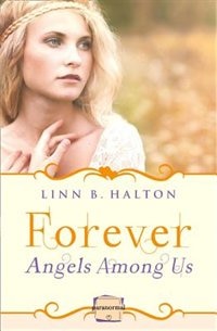 Front cover_Forever: (A Novella) (Angels Among Us, Book 3)