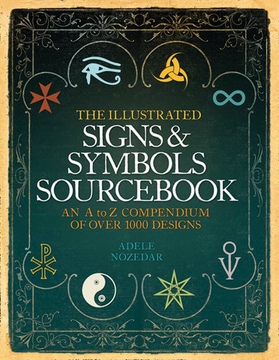 Front cover_The Illustrated Signs and Symbols Sourcebook
