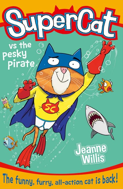 Couverture_Supercat Vs the Pesky Pirate (Supercat, Book 3)