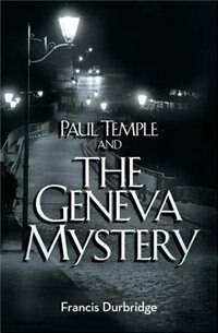 Front cover_Paul Temple and the Geneva Mystery (A Paul Temple Mystery)