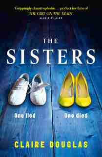 The Sisters by Claire Douglas