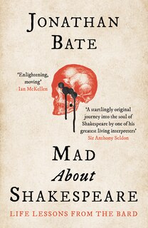 Front cover_Mad about Shakespeare: Life Lessons from the Bard