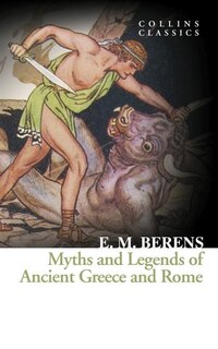 Front cover_Myths and Legends of Ancient Greece and Rome