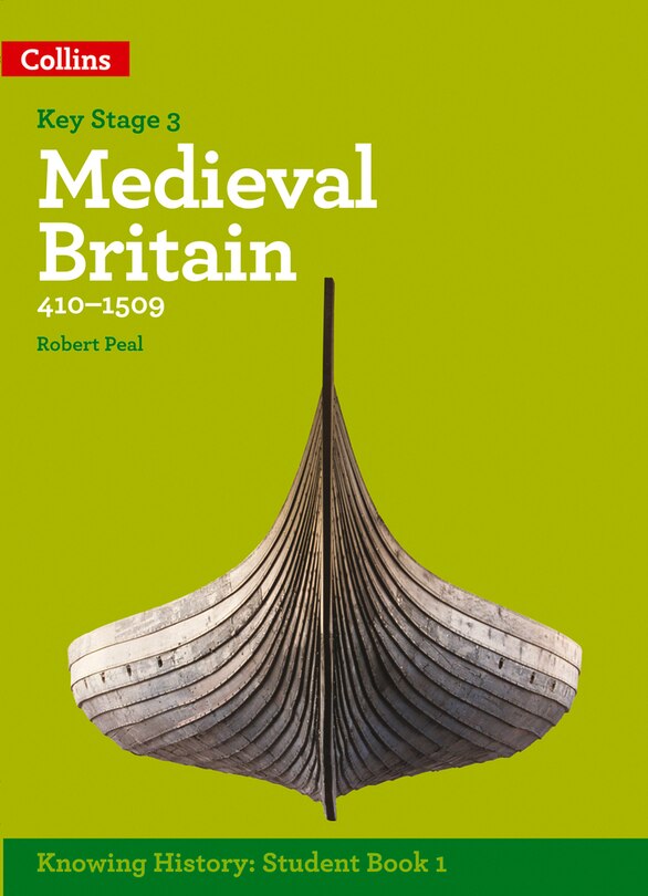 Front cover_Ks3 History Medieval Britain (410-1509)
