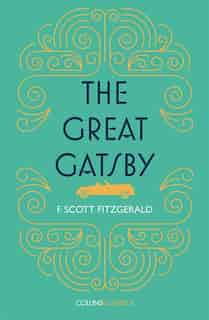 The Great Gatsby (collins Classics) by F. Scott Fitzgerald