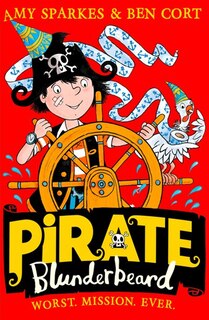 Couverture_Pirate Blunderbeard: Worst. Mission. Ever. (Pirate Blunderbeard, Book 3)