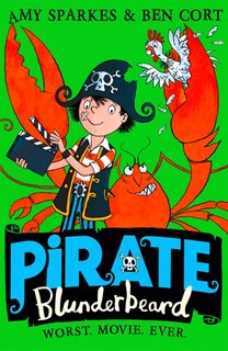 Front cover_Pirate Blunderbeard: Worst. Movie. Ever. (Pirate Blunderbeard, Book 4)