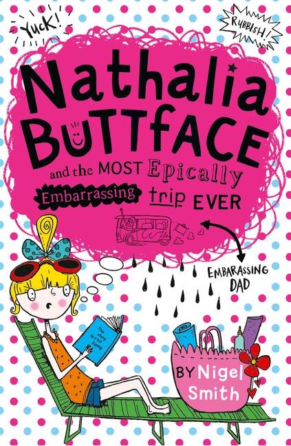 Front cover_Nathalia Buttface and the Most Epically Embarrassing Trip Ever