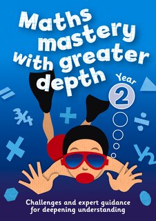Front cover_Year 2 Maths Mastery with Greater Depth