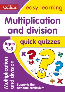 Front cover_Multiplication and Division Quick Quizzes: Ages 7-9