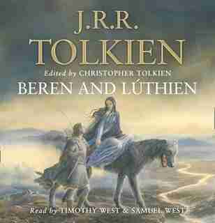 Beren And Lúthien by J. R. R. Tolkien