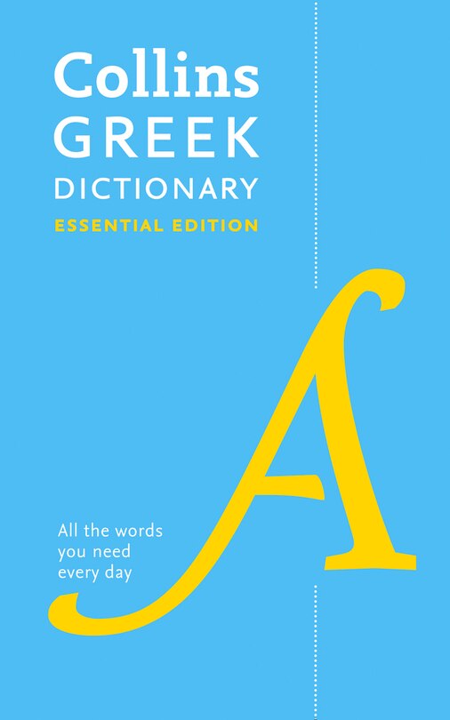 Front cover_Greek Essential Dictionary: All the words you need, every day (Collins Essential)