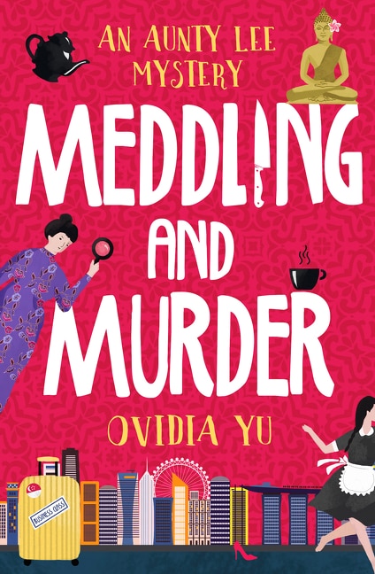 Front cover_Meddling and Murder: An Aunty Lee Mystery