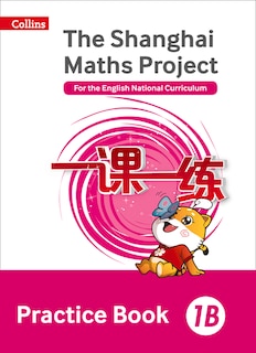 Shanghai Maths - The Shanghai Maths Project Practice Book 1b