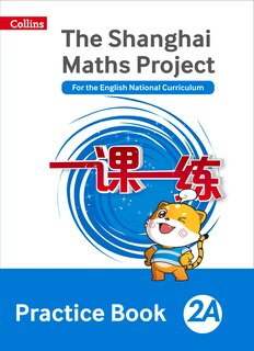 Couverture_Shanghai Maths - The Shanghai Maths Project Practice Book 2a