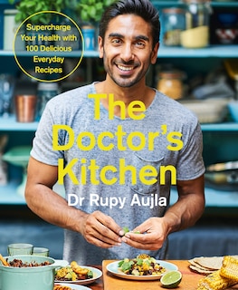 Front cover_The Doctor’s Kitchen: Supercharge your health with 100 delicious everyday recipes