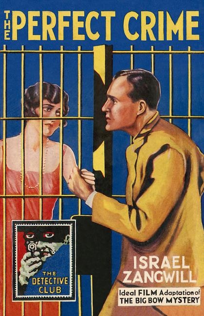 Front cover_The Perfect Crime: The Big Bow Mystery (Detective Club Crime Classics)