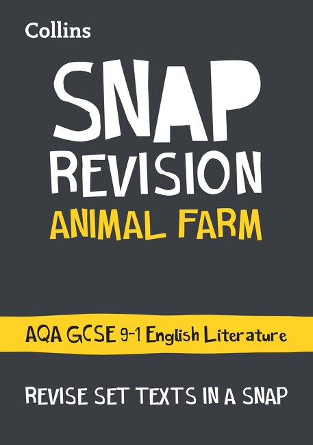 Couverture_Collins Snap Revision Text Guides - Animal Farm: Aqa GCSE English Literature