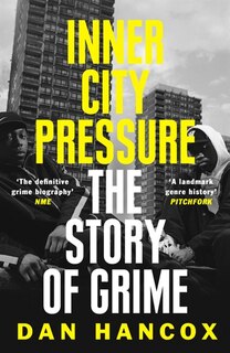 Front cover_Inner City Pressure: The Story of Grime