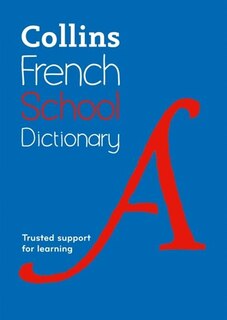Couverture_French School Dictionary: Trusted support for learning (Collins School Dictionaries)