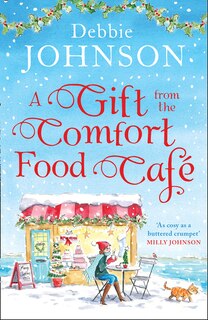 Front cover_A Gift from the Comfort Food Café (The Comfort Food Café, Book 5)
