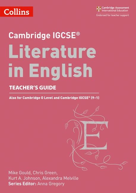 Front cover_Cambridge Igcse(r) Literature in English Teacher Guide