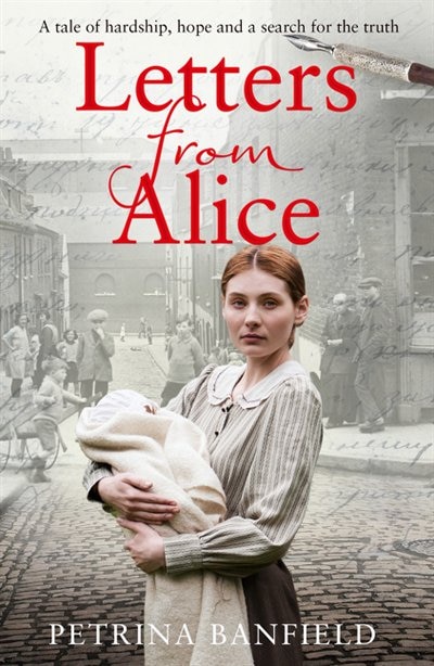Front cover_Letters from Alice: A tale of hardship and hope. A search for the truth.