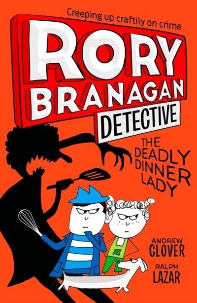 Front cover_The Deadly Dinner Lady (Rory Branagan (Detective), Book 4)