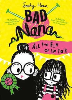 Front cover_All the Fun of the Fair (Bad Nana, Book 2)