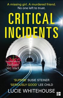 Couverture_CRITICAL INCIDENTS THE GRIPPING NEW THR