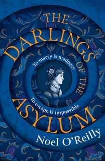 Front cover_The Darlings of the Asylum