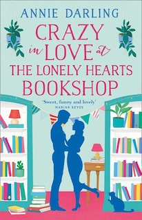 Front cover_Crazy In Love At The Lonely Hearts Bookshop