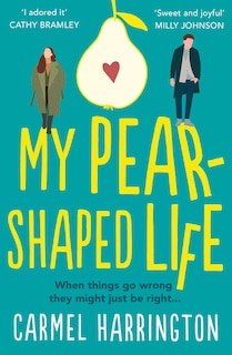 Front cover_My Pear-shaped Life