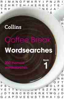 Coffee Break Wordsearches Book 1: 200 Themed Wordsearches (collins Wordsearches) de Collins Puzzles